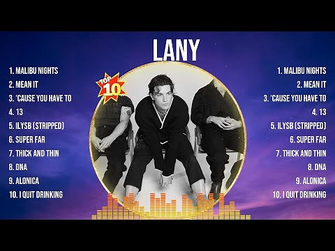 LANY Greatest Hits 2024Collection - Top 10 Hits Playlist Of All Time