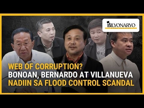 Web of corruption? Bonoan, Bernardo at Villanueva nadiin sa flood control scandal | Agenda