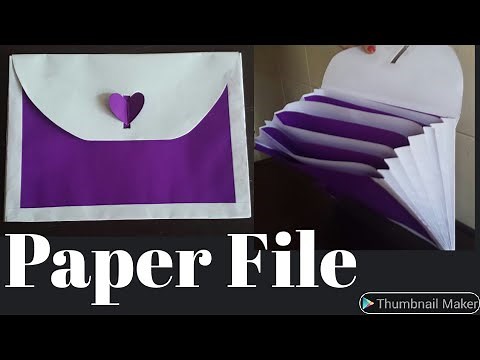 BEAUTIFUL PAPER FILE. EASY TO MAKE. MORE SPACES INSIDE.