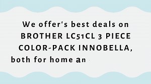 Brother LC51CL 3 Piece color Pack innobella