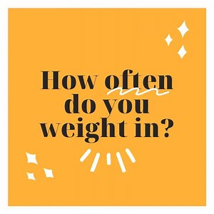 26 comments | How often do you weight in? Why does that work the best for you? | Ruled.Me | Facebook