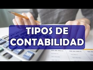 TIPOS DE CONTABILIDAD - CONTABILIDAD BASICA