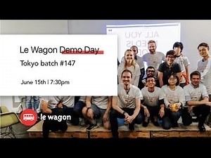 Coding Bootcamp Tokyo | Le Wagon Demo Day - Batch #147