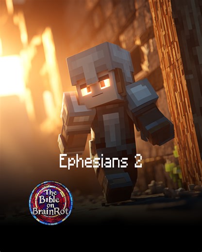 Ephesians 2 — “From Dead to Alive” Salvation is a gift, not a grind. Grace raises the spiritually dead and unites divided people into one body. Themes to think on: Grace, new life, unity across divisions. | The Bible on BrainRot