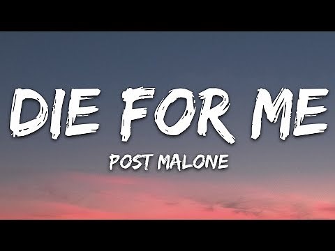 Post Malone - Die For Me (Lyrics) ft. Future, Halsey