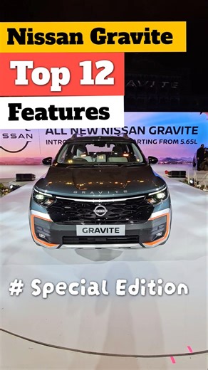 Nissan Gravite Top 12 Features I Special Edition I Price