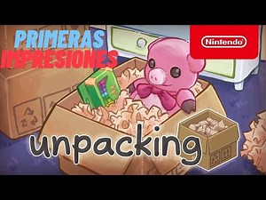 Unpacking | Nintendo Switch | Primeras Impresiones