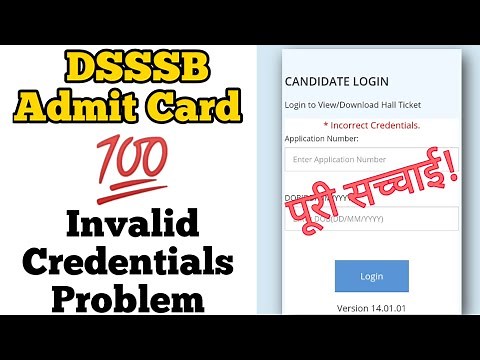 DSSSB Admit Card 2022 || Dsssb Admit card Invalid Credentials || Dsssb Admit Card Problem