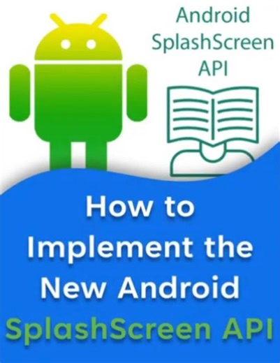 How to Implement the New Android SplashScreen API