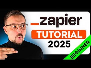 Zapier Tutorial - 2025 | How To Use Zapier - Beginner's Guide | Automate your Workflow as a King