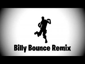 Fortnite Billy Bounce (Remix)