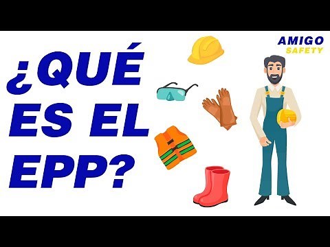 ¿QUÉ ES EL EPP? | TODO LO QUE DEBES DE SABER | AMIGO SAFETY