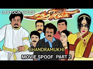 Chandramukhi Movie Spoof 2