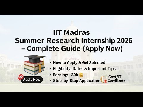 IIT Madras Summer Internship 2026 | How to Apply + Tips That Work