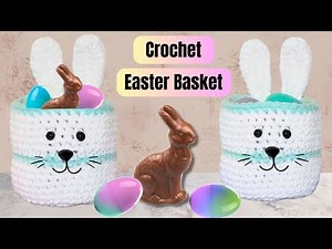 Crochet Easter Bunny Basket Tutorial For Beginners | Crochet Bunny Basket Pattern