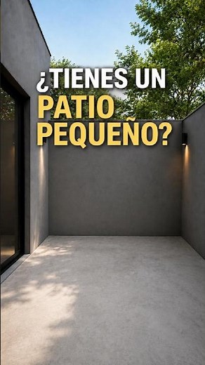 PATIOS PEQUEÑOS: Ideas Modernas para Aprovechar Cada Metro
