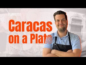 The Soul of Venezuela Through Food: A Chef’s Culinary Insight | S1 E6