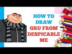 How to Draw Gru from Despicable Me in a Few Easy Steps: Drawing Tutorial for Beginner Artists