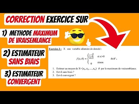 Exercice sur estimateur par maximum vraisemblance, estimateur sans biais, estimateur convergent.