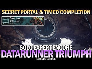 Solo Expert Encore "Datarunner" Triumph - Secret Portal, Timer & Softlock Bug Fix [Destiny 2]
