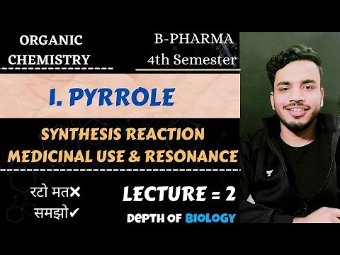 pyrrole synthesis and reactions || pyrrole organic chemistry || pyrrole resonance structures #sgsir