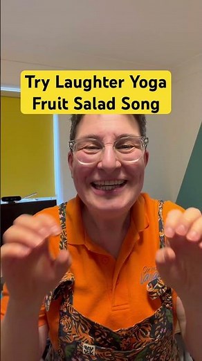 Try laughter yoga fruit salad song to improve your mood and lower stress #mentalhealth