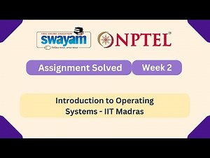 Introduction to Operating Systems Week 2 || NPTEL ANSWERS || MYSWAYAM || #nptel #nptel2025 #myswayam