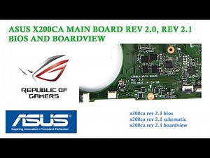 ASUS X200CA MAIN BOARD REV 2.0, REV 2.1 BIOS AND BOARDVIEW