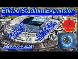 etihad stadium Expansion 2nd January 2026 - Joint Video with SS Skies - Manchester City FC #djidrone