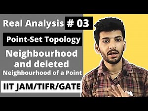 Real Analysis 03 | Neighbourhood and deleted neighbourhood | Point set topology in real analysis |