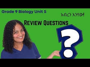 Grade 9 Biology Unit 5: Review Questions | Saquama