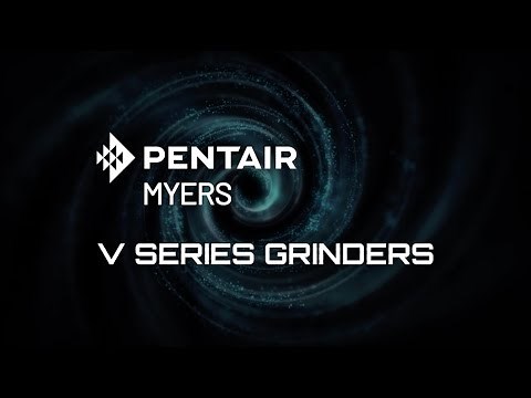 Pentair Myers V series Grinder