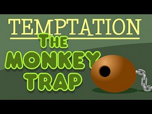 Object Lesson - The Monkey Trap: Temptation