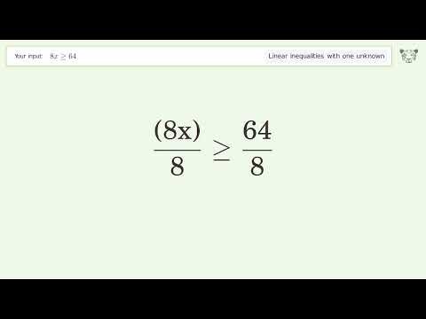 8x greater than or equal to 64 - Solve linear inequalities with one unknown