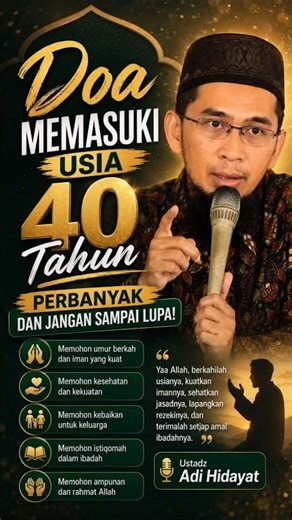 Doa Rutin Saat Usia 40 Tahun, #ustadzadihidayat #pengingatdiri #motivasi #motivasidiri #doa #usia40