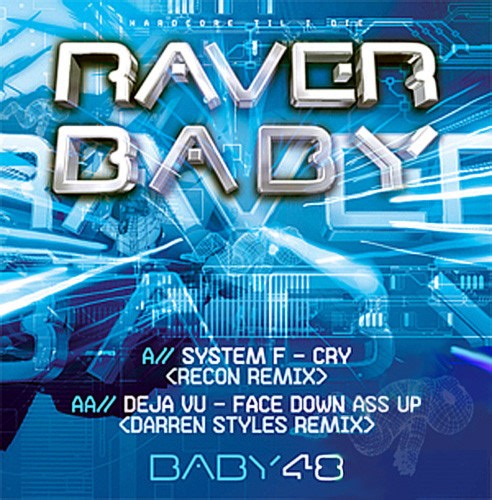 System F / Deja Vu - Cry (Recon Remix) / Face Down Ass Up (Darren Styles Remix)