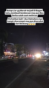Detik" Bus Halmahera Hampir diserempet dan diseruduk dari Belakang oleh para pembalap Liar saat melintas Dibagan batu #bus #busmania #busmaniacommunity #busmaniacom #busmalam #pecintabus #halmahera #reels | Nelson Silitonga