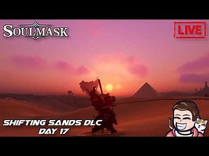 Soulmask - Shifting Sands DLC (Day 17 Farming Barbarian Barracks & Fortresses)