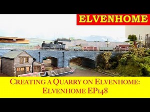 N Gauge Model Railway Layout Creating a Quarry on the layout Elvenhome EP 148