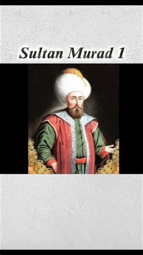 #The third Ottoman Sultan #sultan Murad 1 #Map of Ottoman Empire #Tomb of sultan Murad 1