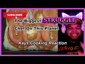 The WORST Chef On This Planet - Kays Cooking Reaction