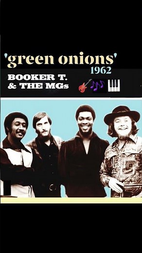 "Green Onions" 1962▪Booker T. & M.G.'S #instrumentalsmatter #Sunday60s #60s
