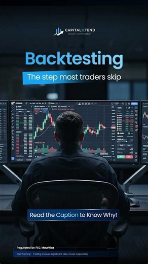 Backtesting: The Step Most Traders Skip | CapitalXtend