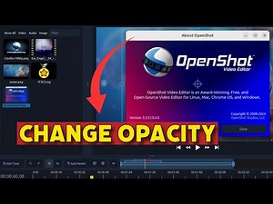 How to Change Opacity in Openshot 2025?
