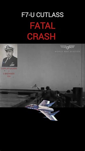 F7-U Cutlass flown by LCDR Jay Alkire crashes into Carrier. | World War Aviation