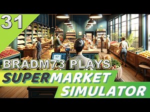 Let's Play SUPERMARKET SIMULATOR - Episode 31: Working efficiently!!!