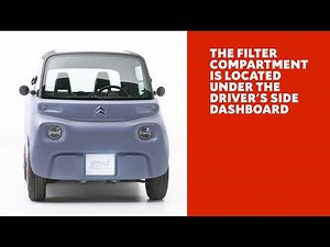 Citroën Ami 100% ëlectric – Change or Clean the Cabin filter