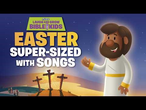 Everything Kids Need to Know About EASTER! | The Full Story & Songs About Jesus' Resurrection