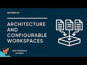 Next Experience Academy #9: Architecture and Configurable Workspaces