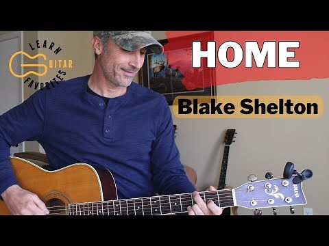 Home - Blake Shelton - Guitar Lesson | Tutorial